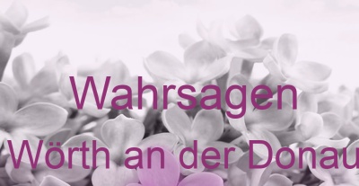 Wahrsagen Wörth an der Donau | Top-Experten für Kartenlegen, Wahrsagen, Hellsehen, Zukunftsdeutung.
